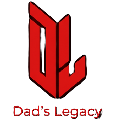 DAD'S LEGACY